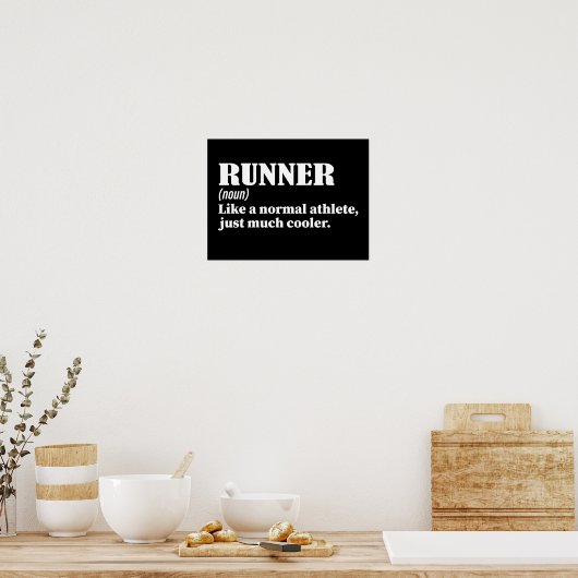 Loper als een normale atleet is gewoon veel koeler poster (Keuken)