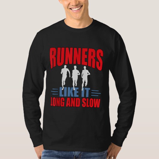 Lopers vinden het leuk lang en langzaam grappig af t-shirt (Voorkant)