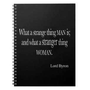 Lord Byron Strange Thing Man Woman Quote Notitieboek
