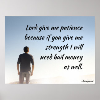 Lord Geef me geduld Poster