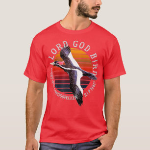 Lord God Bird Ivory-Bled Woodpecker Cryptid Exti T-shirt