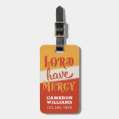 Lord have Mercy Bagagelabel (Voorkant verticaal)