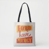 Lord have Mercy Tote Bag (Voorkant)