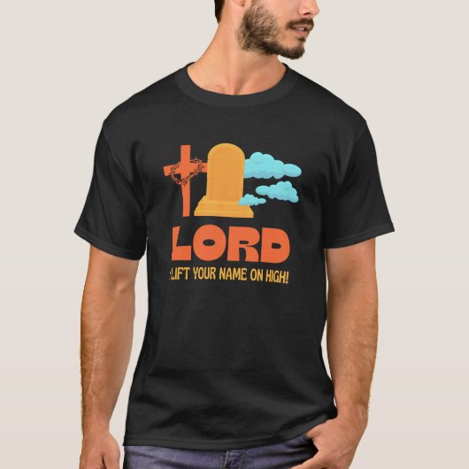 LORD I LIFT JOUW NAAM Christelijk T-shirt (Voorkant)