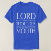 Lord Keep Your Arm om mijn schouder T-shirt (Design voorkant)