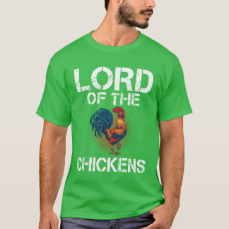 Lord of the Chickens Chicken Whisperer Chicken Car T-shirt