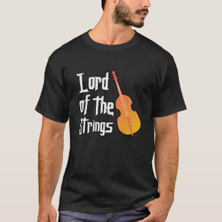 lord of the strings double bass music gift t-shirt