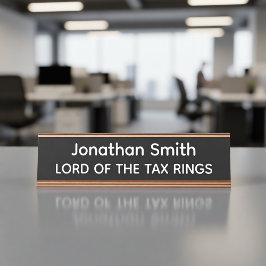 Lord of the Tax Rings Personalized Name Plate Bureau Naambordje