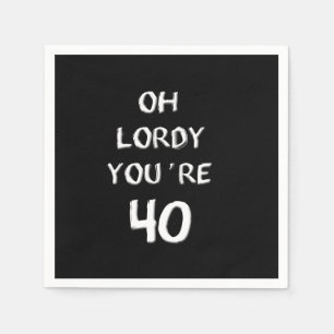 Lordy Je bent 40 papieren luiers. Servet