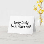 Lordy Lordy Kijk eens wie 40 is Kaart (Gele Bloem)