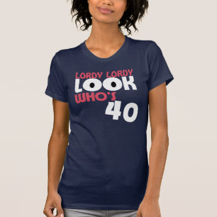 LORDY LORDY LOOK DIE 40-jarige T-Shirt ZIT