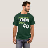 LORDY LORDY LOOK DIE 40-jarige T-Shirt ZIT (Voorkant volledig)