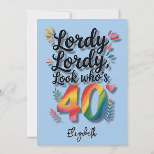 Lordy Lordy Look Who’s 40 Birthday Party Kaart (Voorkant)