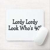 Lordy Lordy-look Whos 40 Black Muismat (Met muis)