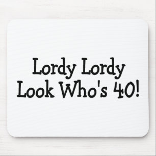 Lordy Lordy-look Whos 40 Black Muismat