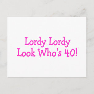 Lordy Lordy Look Whos 40 Roze Briefkaart
