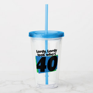 Lordy Lordy ziet er 40 jaar uit Acryl Drinkbeker