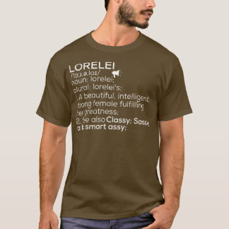 Lorelei Naam Lorelei Definition Lorelei Vrouw Nam T-shirt