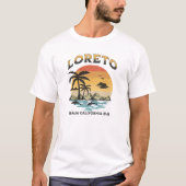 Loreto Baja  in nood T-shirt (Voorkant)
