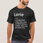 LORIE Definition Persoonlijke naam Funny Birthday T-shirt<br><div class="desc">LORIE Definition Personalized Name Funny Birthday Gift Idea</div>