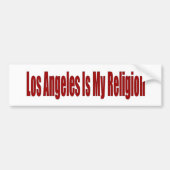 Los Angeles is mijn religie Bumpersticker (Voorkant)