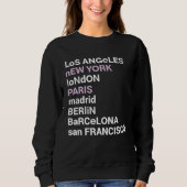 Los Angeles New York Londen Parijs Sweatshirt (Voorkant)