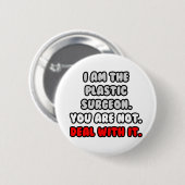 Los het op... Grappige plastisch chirurg Ronde Button 5,7 Cm (Voorkant /achterkant)