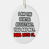 Los het op... Grappige tandheelkundige assistent Keramisch Ornament (Rechts)