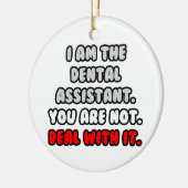 Los het op... Grappige tandheelkundige assistent Keramisch Ornament (Links)