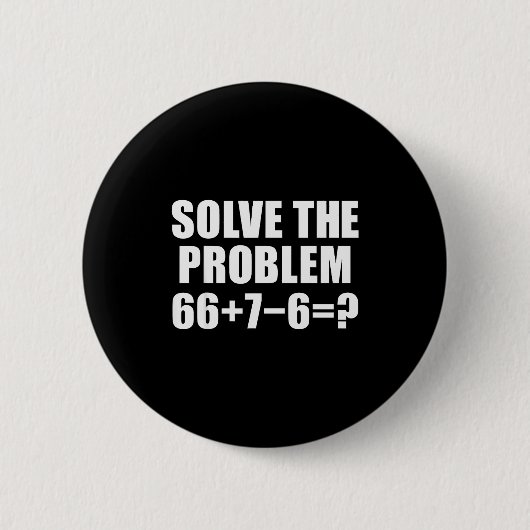Los Het Probleem 67 Meme Zes Zeven Elementaire Wis Ronde Button 5,7 Cm (Voorkant)