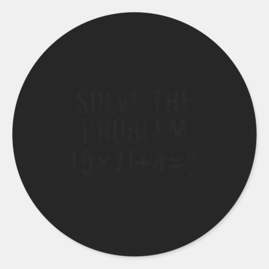 Los het probleem op 67 Meme Pemdas Elementaire wis Ronde Sticker (Voorkant)