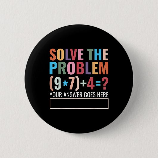 Los het probleem op 67 Zes Zeven Grappige wiskunde Ronde Button 5,7 Cm (Voorkant)