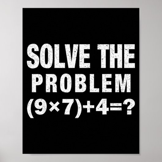 Los het probleem op (9×7)+4=_ Grappige wiskundeler Poster (Voorkant)