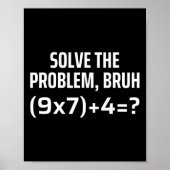 Los het probleem op Bruh 67 Zes Zeven Grappige wis Poster (Voorkant)