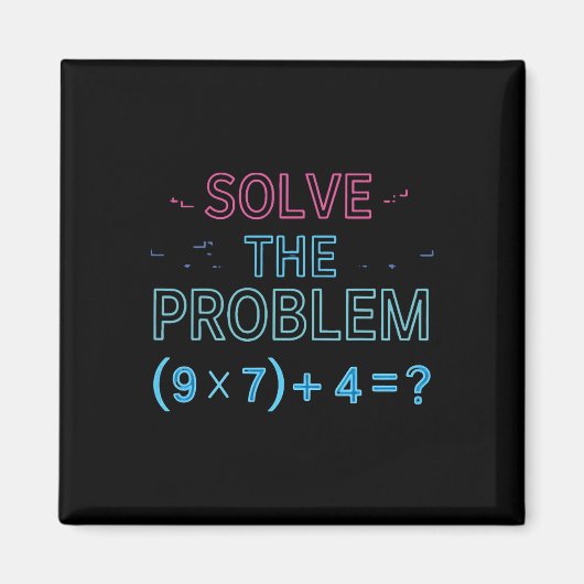 Los het probleem op, doe de wiskunde 67 Meme grapp Magneet (Voorkant)