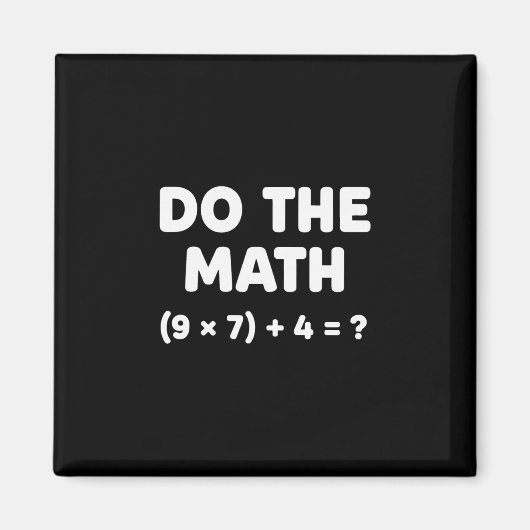 Los het probleem op Doe de wiskunde 67 Meme Grappi Magneet (Voorkant)