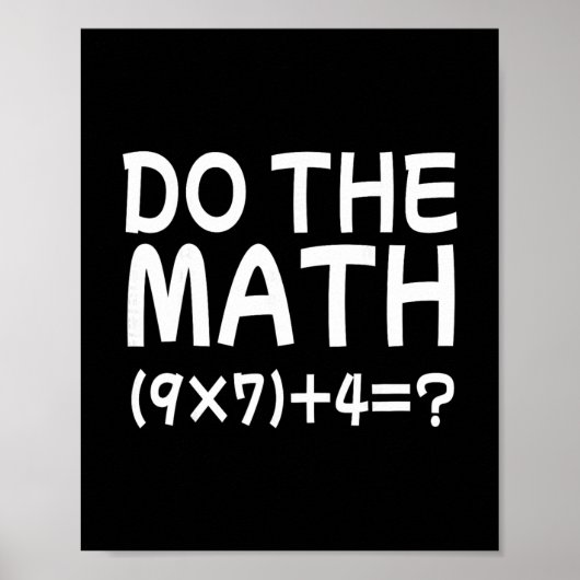 Los het probleem op Doe de wiskunde 67 Meme Grappi Poster (Voorkant)
