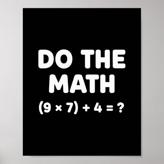 Los het probleem op Doe de wiskunde 67 Meme Grappi Poster (Voorkant)
