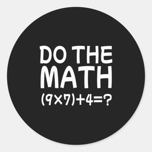 Los het probleem op Doe de wiskunde 67 Meme Grappi Ronde Sticker (Voorkant)