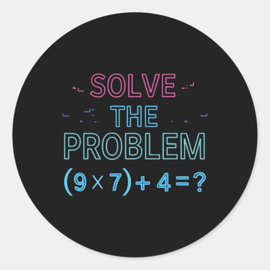 Los het probleem op Doe de wiskunde 67 Meme Grappi Ronde Sticker (Voorkant)