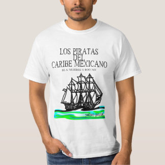 Los Piratas del Caribe Mexicano 2012 #1 T-shirt