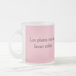 Los platos no se lavan solos frases de mama matglas koffiemok