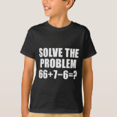 Los Probleem 67 Meme Zes Zeven Elementaire Wiskund T-shirt (Voorkant)