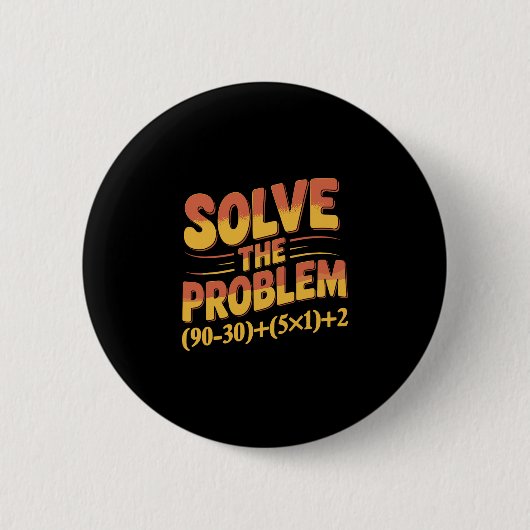 Los Probleem 67 Op Wiskunde Docent Wiskunde 67ste Ronde Button 5,7 Cm (Voorkant)