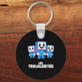 Los Tralaleritos - Funny Italian Brainrot Cringe K Sleutelhanger (Voorkant)