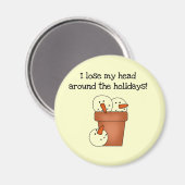 Lose My Head Vakantie Tshirts en Geschenken Magneet (Voorkant / Achterkant)