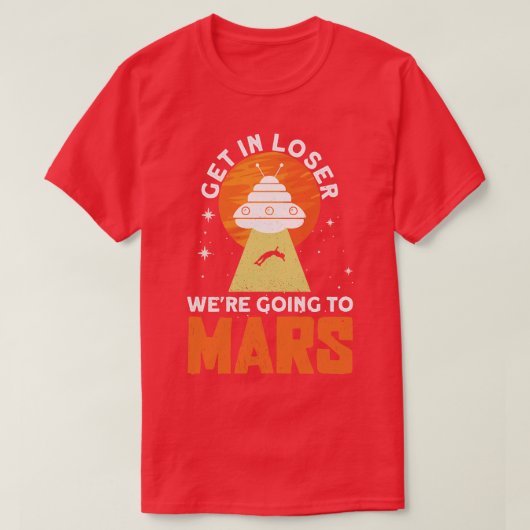 Loser ging naar Mars Planet Sp T-shirt (Design voorkant)