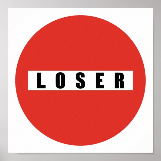 LOSER-verbodsbord Poster (Voorkant)