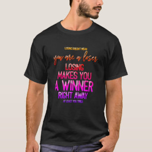 Loser Winner Motivatie Citaat Rainbow-tekst T-shirt