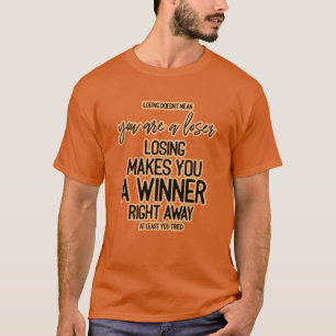 Loser Winner Motivatie Citaat Typografie T-shirt